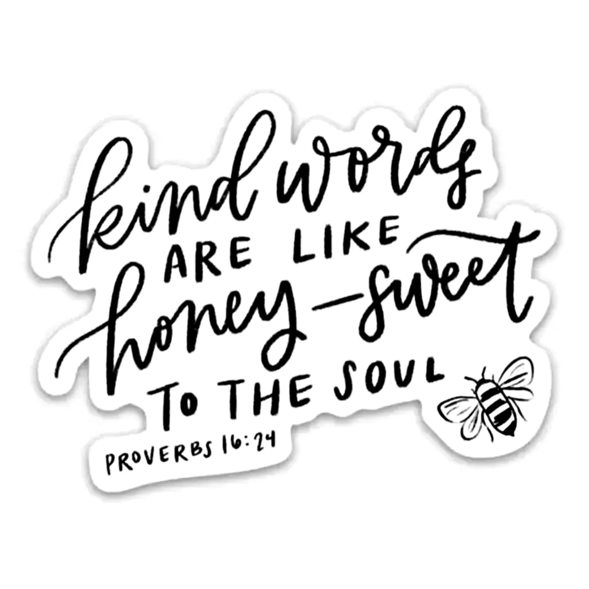 Kind Words Proverbs 16:24 Vinyl Sticker
